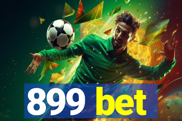 899 bet